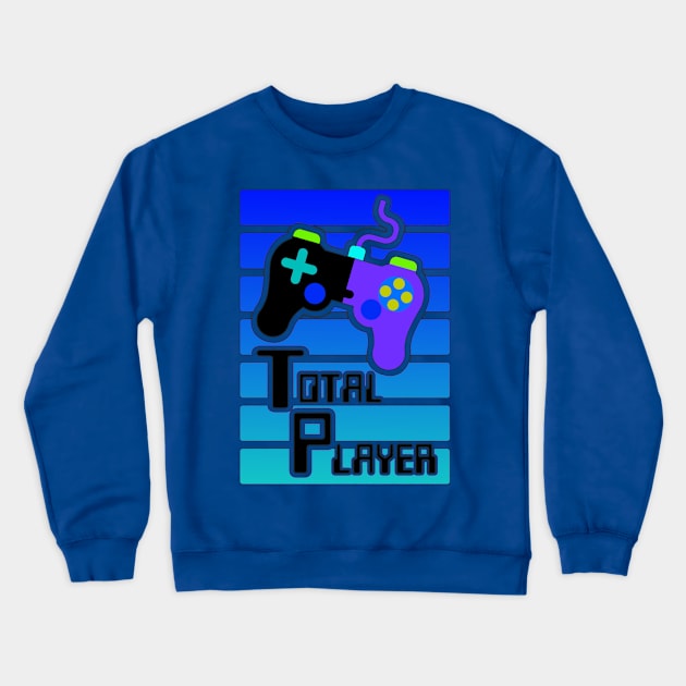 Blue Total Player Gamer Graphic Crewneck Sweatshirt by AlondraHanley